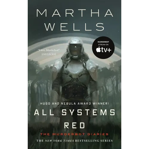 All Systems Red: The Murderbot Diaries #1 - Hardcover