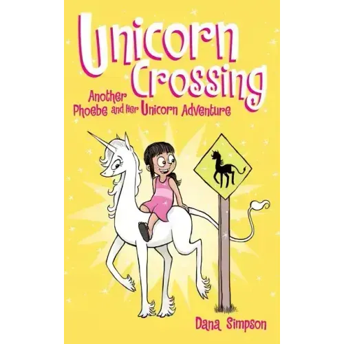 Unicorn Crossing: Another Phoebe and Her Unicorn Adventure