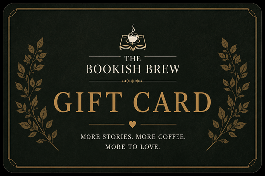 The Bookish Brew Gift Card - Available in $25, $50, $75 & $100