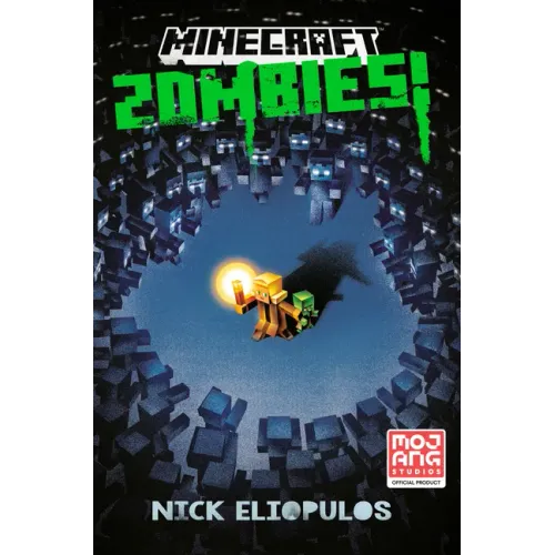 Minecraft: Zombies!: An Official Minecraft Novel