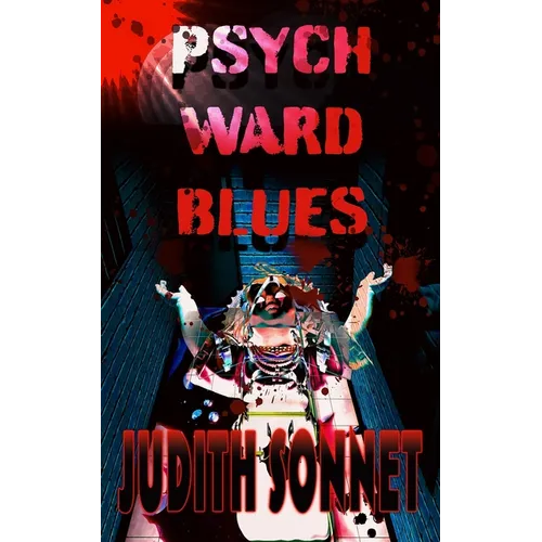 Psych Ward Blues