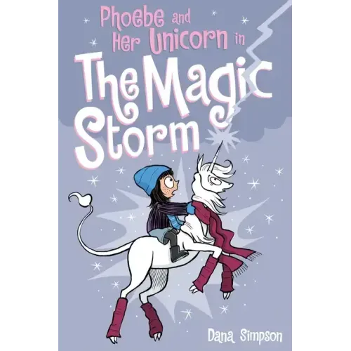 Phoebe and Her Unicorn in the Magic Storm: Volume 6