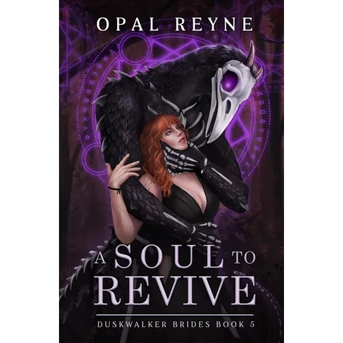 A Soul to Revive: Duskwalker Brides: Book 5
