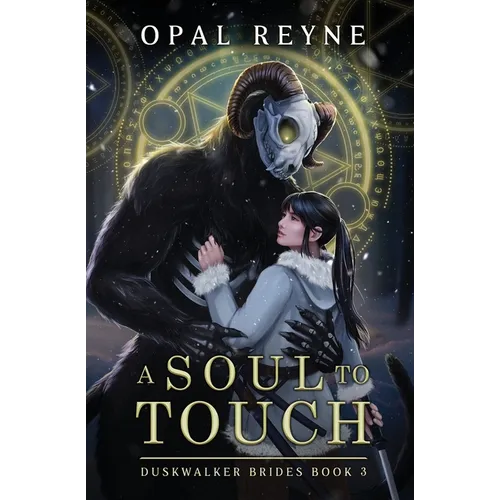 A Soul to Touch: Duskwalker Brides: Book 3